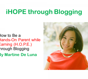 How To Be a Hands-On Parent while Earning (iHOPE) Through Blogging Talk Video