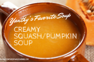 Yanthy’s Favorite Soup: Creamy Squash/Pumpkin Soup