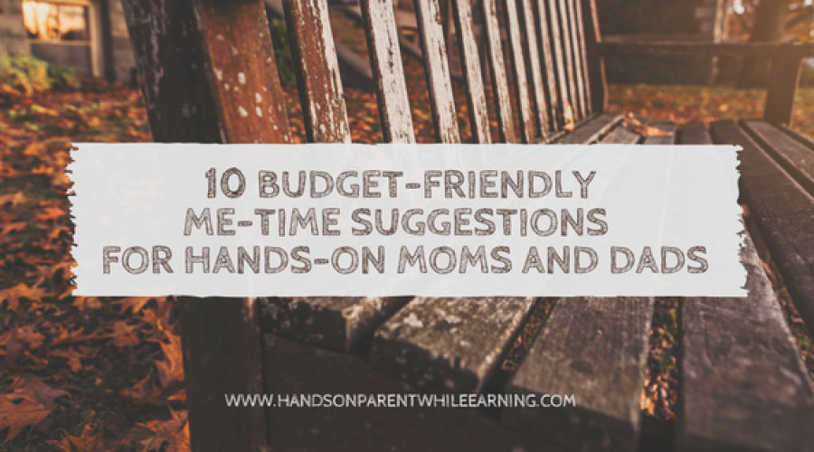 10 Budget-Friendly Me-Time Suggestions for Hands-On Moms and Dads