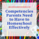 Competencies Parents Need to Have to Homeschool Effectively