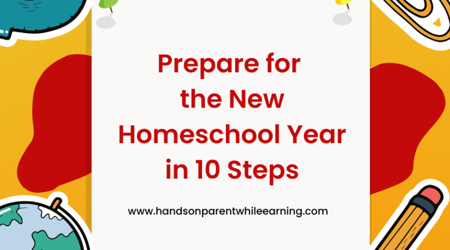 Prepare for the New Homeschool Year in 10 Steps