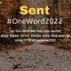 How I Lived Out My #OneWord in 2022: Sent