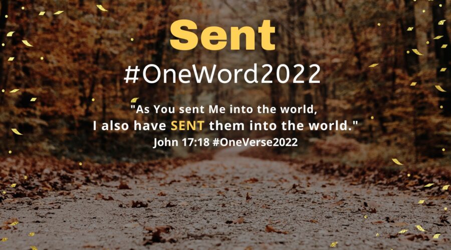 How I Lived Out My #OneWord in 2022: Sent