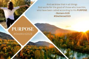 How I Lived Out My #OneWord (Purpose) in 2023