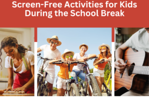 Screen-Free Activities for Kids During the School Break