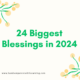 24 Biggest Blessings in 2024